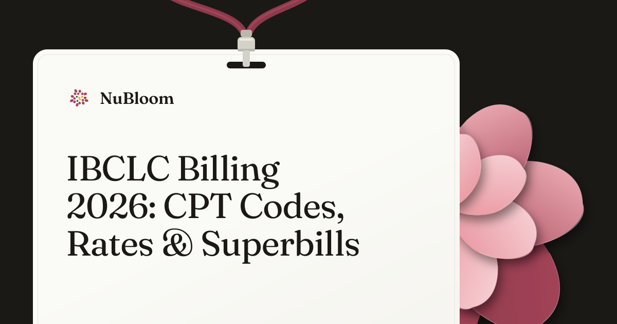 IBCLC Billing 2026: CPT Codes, Rates & Superbills | NuBloom